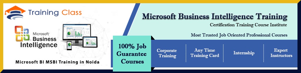 Microsoft Business Intelligence Training Course in Noida